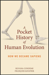 The Experiment Books > Smarts > Science A Pocket History of Human Evolution: How We Became Sapiens - Paperback 9781615196043 MC-15489