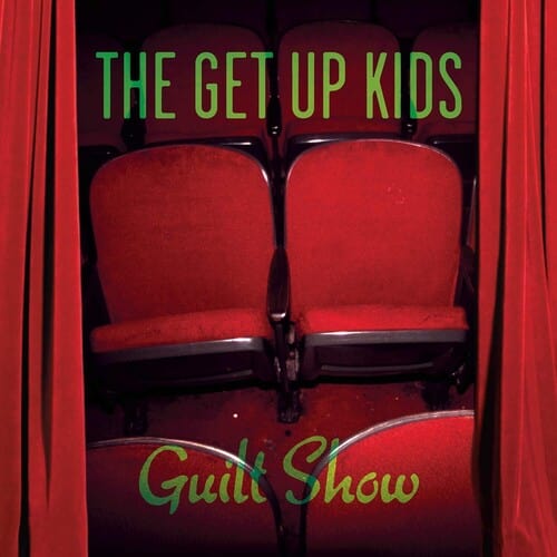 Get Up Kids - Guilt Show