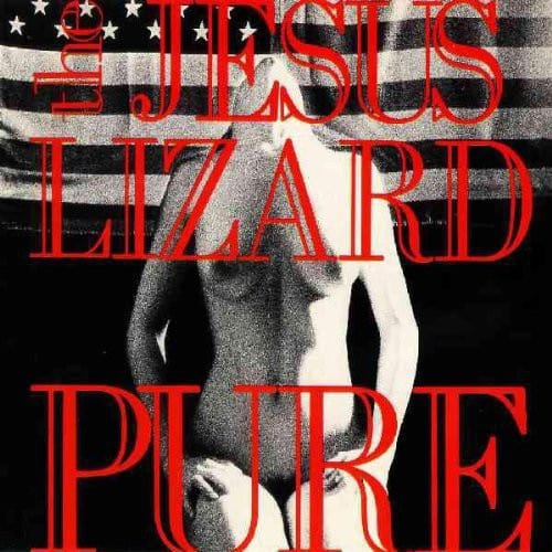 The Jesus Lizard Music > Vinyl Records Jesus Lizard - Pure 036172114313 TOU21143.1