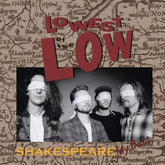 Lowest of the Low - Shakespeare My Butt…