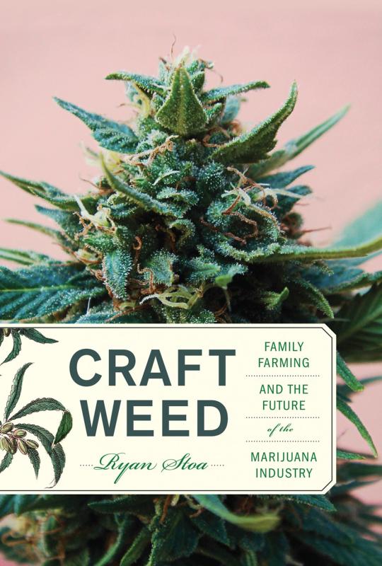 The MIT Press Books > Food, Drink, & Drugs > Weed Craft Weed: Family Farming and the Future of the Marijuana Industry - Hardcover 9780262038867 MC-18316