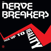 Nervebreakers - Face Up To Reality