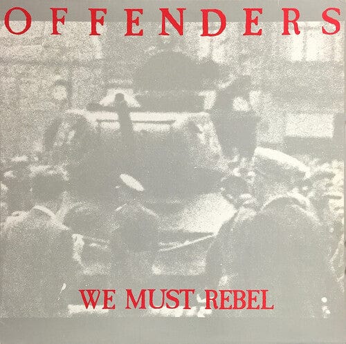 Offenders - We Must Rebel, Millennium Edition