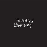 Pack A.D. - Unpersons, 10th Anniversary Edition