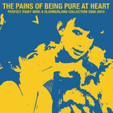 The Pains of Being Pure at Heart Music > Vinyl Records The Pains of Being Pure at Heart - Perfect Right Now: A Slumberland Collection 2008-2010 (Clear Vinyl, Blue, Yellow, Splatter, Digital Download Card) 749846029218 SLU292.1