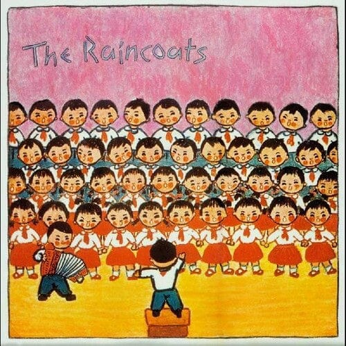 Raincoats, The - Raincoats