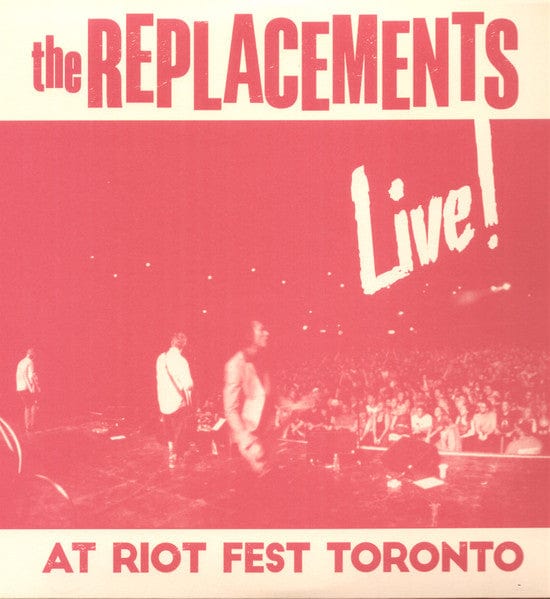 The Replacements Music > Vinyl Records Replacements - Live At Riot Fest Toronto 829707959813 COBS1198.1