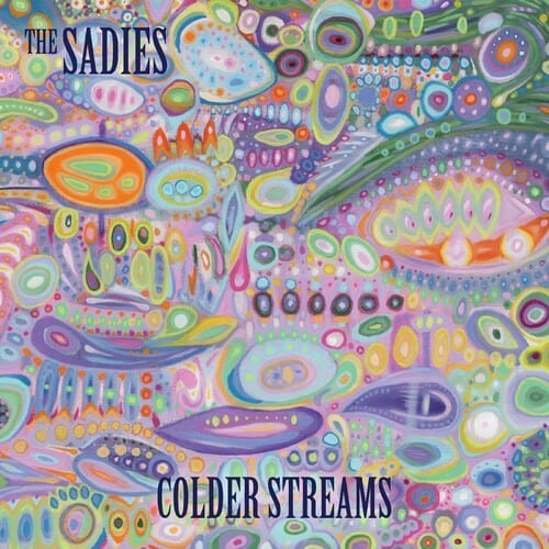 The Sadies Music > Vinyl Records Sadies - Colder Streams 634457065109 YEP3021A.1