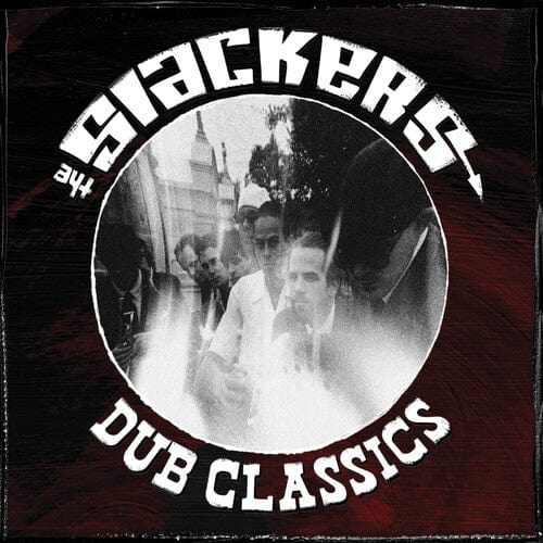 The Slackers Music > Vinyl Records The Slackers - Dub Classics 810096658111 PIRP420.1