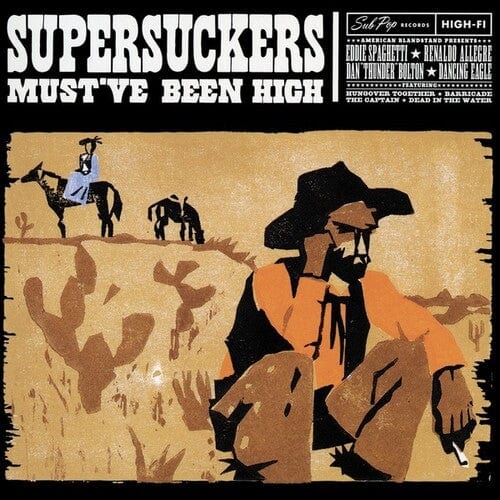 The Supersuckers Music > Vinyl Records The Supersuckers - Must've Been High 5056321695475 IPVD111.1