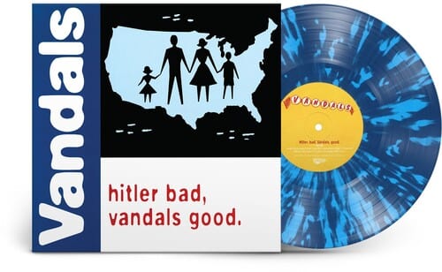 Vandals - Hitler Bad, Vandals Good (25th Anniversary Edition Blue & White Splatter Vinyl)