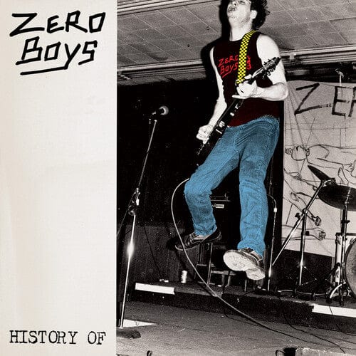 The Zero Boys Music > Vinyl Records The Zero Boys - History of... (40th Anniversary Edition) (Colored Vinyl, Anniversary Edition) 656605018935 SELY189C1.1