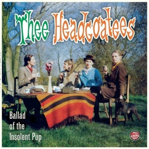 Thee Headcoatees Music > Vinyl Records Thee Headcoats - Ballad of The insolent Pup 5020422029118 DMG29.1