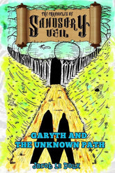 Third Eye Comics book The Chronicles of Sandsory Veil: Garyth and the Unknown Path (Book 1) by jacob Le Doux 9798394834431