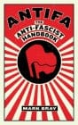 Third Eye Comics Books Antifa: The Anti-Fascist Handbook by Mark Bray 9781612197036 9781612197036