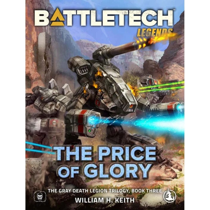 BattleTech: The Grey Death Legion Trilogy - Book Three - The Price of Glory (Hardcover)