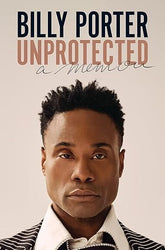 Third Eye Comics books Billy Porter Unprotected: A Memoir 9781419746192