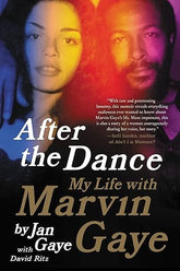 Third Eye Comics Books > Music After the Dance: My Life With Marvin Gaye by Jan Gaye 9780062135520