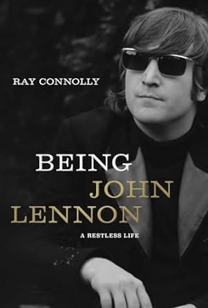 Third Eye Comics Books > Music Being John Lennon by Ray Connolly 9781643130538 9781643130538