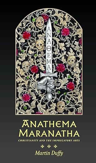Third Eye Comics Books > Occult Anathema Maranatha by Martin Duffy 9781945147395 9781945147395