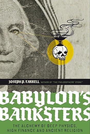 Third Eye Comics Books > Occult Babylons Banksters by Joseph Farrell 9781932595796