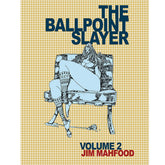 Third Eye Comics Books > Signed The Ballpoint Slayer Vol. 2 Art Book [SIGNED BY JIM MAHFOOD] TE-INKPULP-BALLPOINT2-SIGNED
