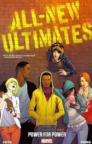 MARVEL PRH Graphic Novel All New Ultimates TP Vol 01 Power For Power 9780785154273 JUL140737