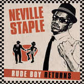 Third Eye Comics Neville Staple - Rude Boy Returns (Reissue) 889466510915 CLE5109.1