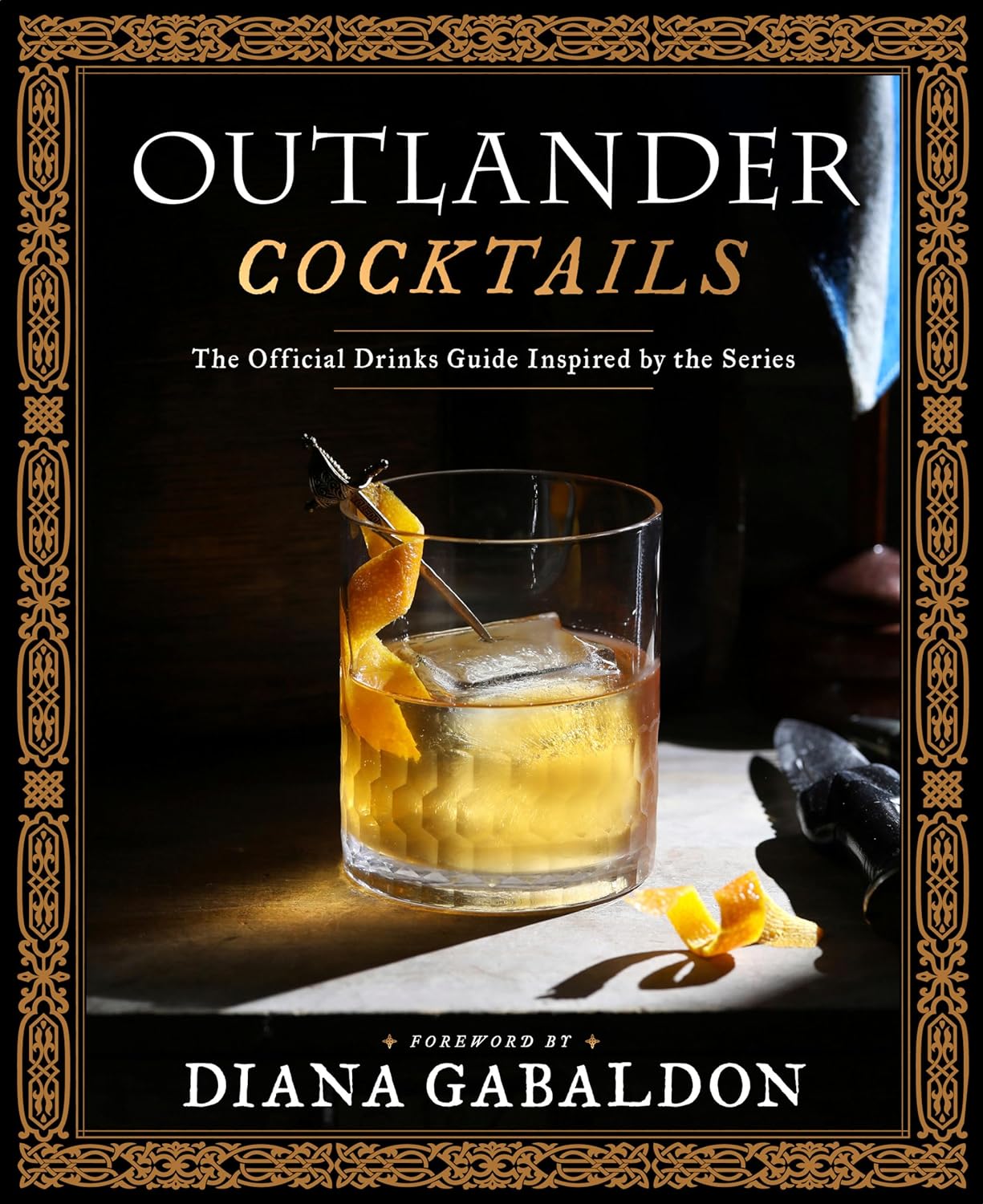 Third Eye Comics Outlander Cocktails: The Official Drinks Guide Inspired by the Series 9781984862396 9781984862396