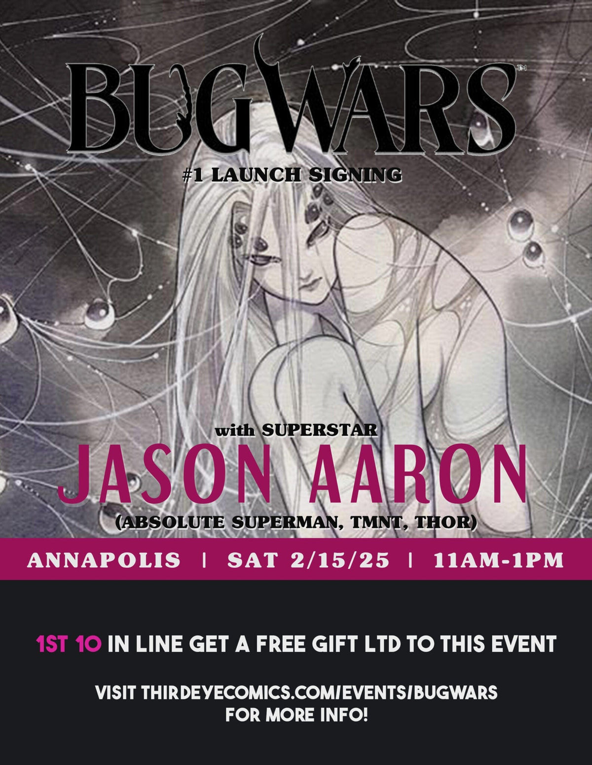 Third Eye Comics VIP Package > Signed VIP PACKAGE - BUG WARS #1 Launch Signing with JASON AARON *ANNAPOLIS 2/15/25* TE-VIP-BUG-WARS TE-VIP-BUG-WARS