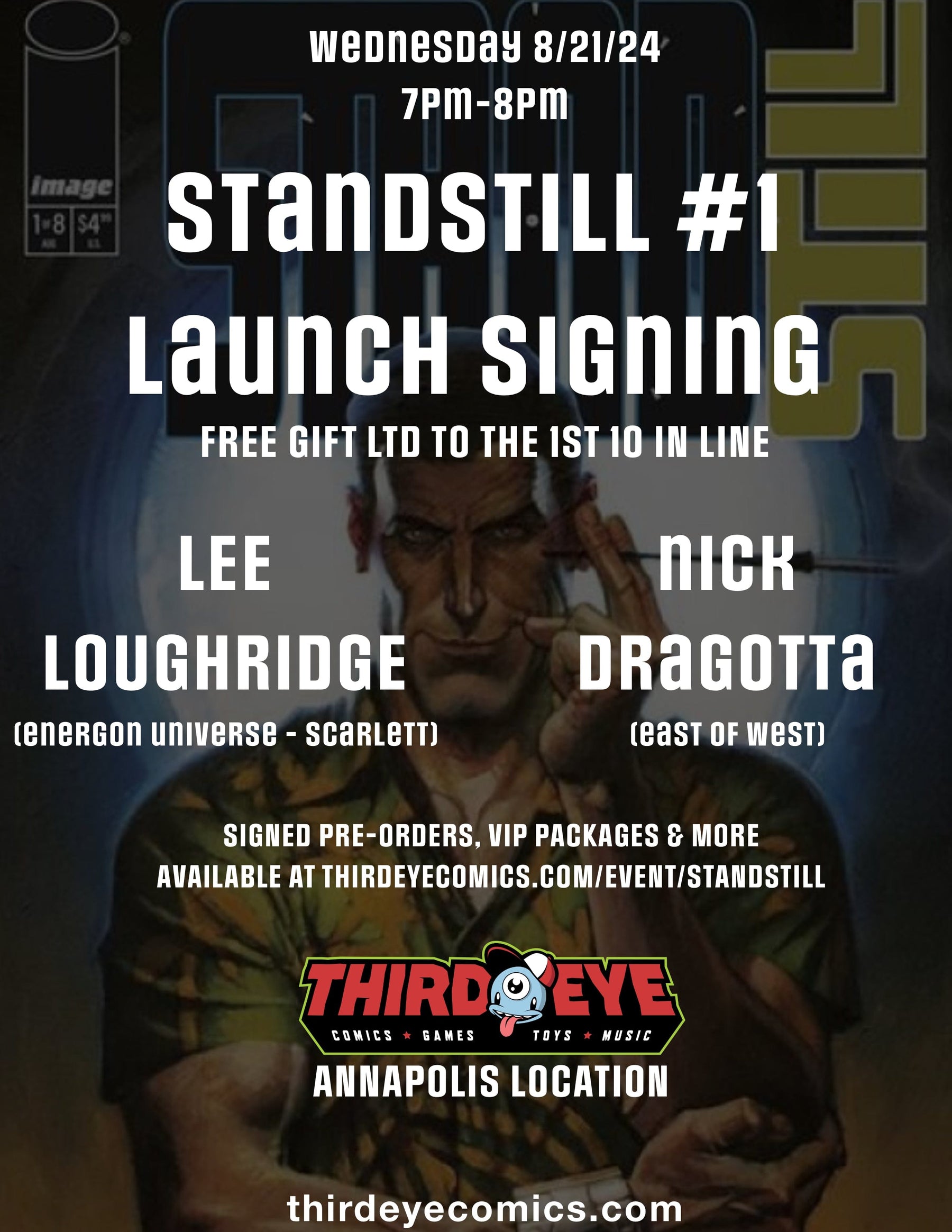 VIP PACKAGE - STANDSTILL #1 SIGNING WITH LEE LOUGHRIDGE & NICK DRAGOTTA  *ANNAPOLIS 8/21/2024*