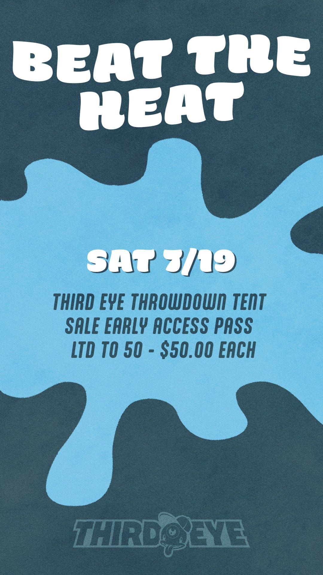 Third Eye VIP Package Third Eye Throwdown Tent Sale Early Access Pass TE-TENT-SALE-2025