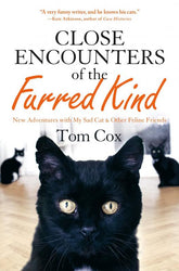 Thomas Dunne Books Books > Art & Gifts > Pets Close Encounters of the Furred Kind: New Adventures with My Sad Cat & Other Feline Friends - Hardcover 9781250077325 MC-33116