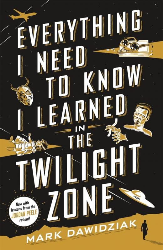 Thomas Dunne Books Books > Art & Gifts > Pop Culture Everything I Need to Know I Learned From the Twilight Zone: A Fifth-Dimension Guide to Life - Paperback 9781250621504 MC-29287