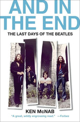 Thomas Dunne Books Books > Film & Music > Music And in the End: The Last Days of The Beatles - Hardcover 9781250758750 MC-41986