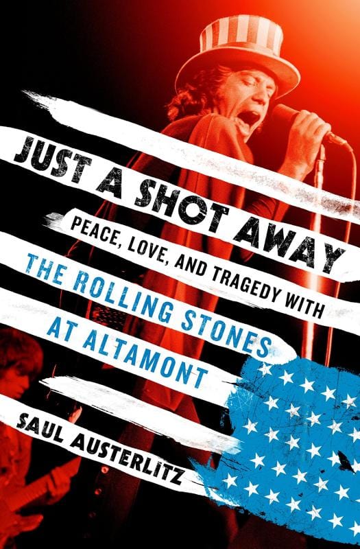 Thomas Dunne Books Books > Film & Music > Music Just a Shot Away: Peace, Love, & Tragedy with the Rolling Stones at Altamont - Hardcover 9781250083197 MC-21354