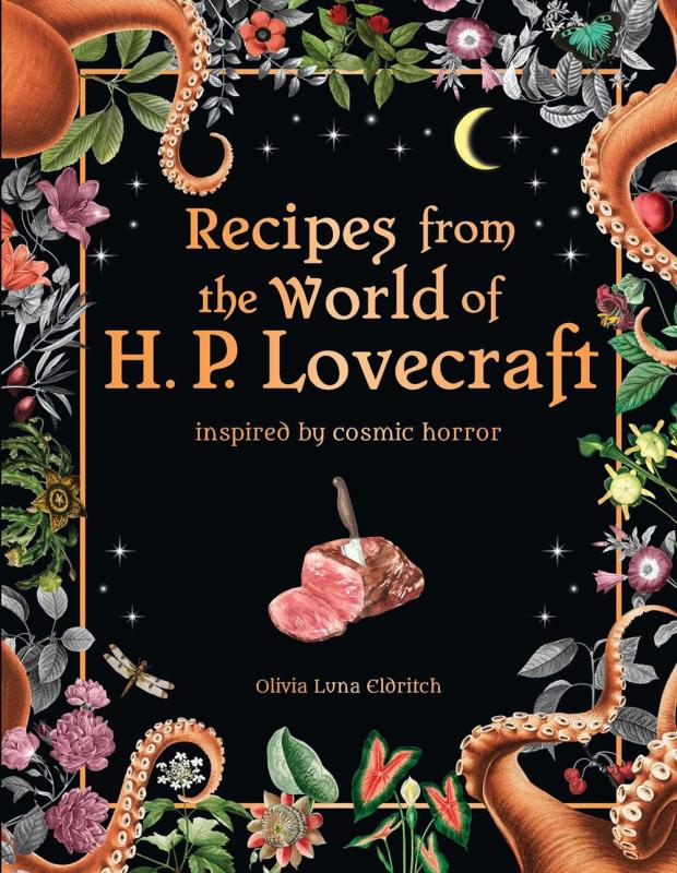 Thunder Bay Press Books > Food, Drink, & Drugs > Cookbooks Recipes from the World of H.P. Lovecraft: Inspired by Cosmic Horror - Hardcover 9781667202327 MC-52796
