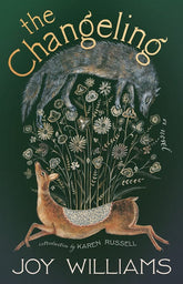 Tin House Books > Fiction The Changeling 9781963108903 PRH-9781963108903