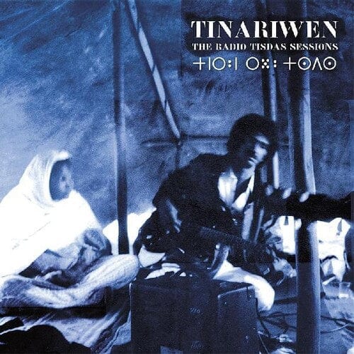 Tinariwen Music > Vinyl Records Tinariwen - Radio Tisdas Sessions 5060263725183 WEDE121.1