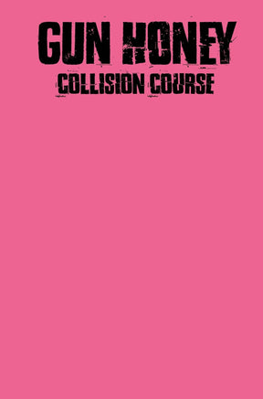 Gun Honey Collision Course #1 Bundle