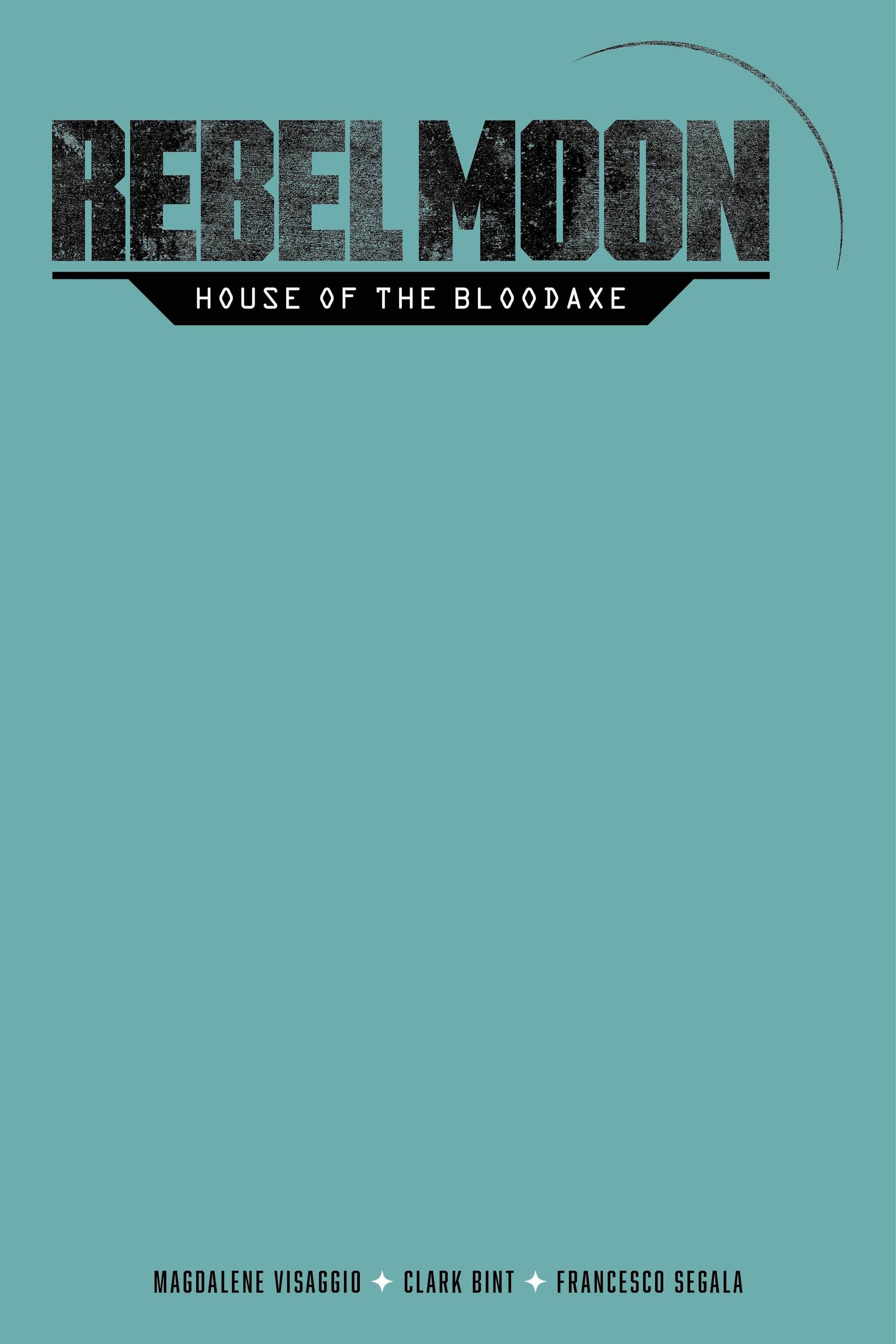 REBEL MOON HOUSE BLOOD AXE #1 (OF 4) CVR G COLOR BLANK SKETCH