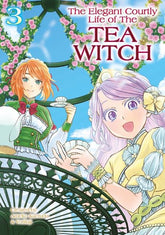 Titan Comics Graphic Novel ELEGANT COURTLY LIFE OF THE TEA WITCH TP VOL 03 9781787749368 0126TN1015