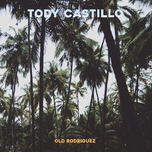 Tody Castillo Music > Vinyl Records Castillo, Tody - Old Rodriguez 607396003136 SBNS3.1