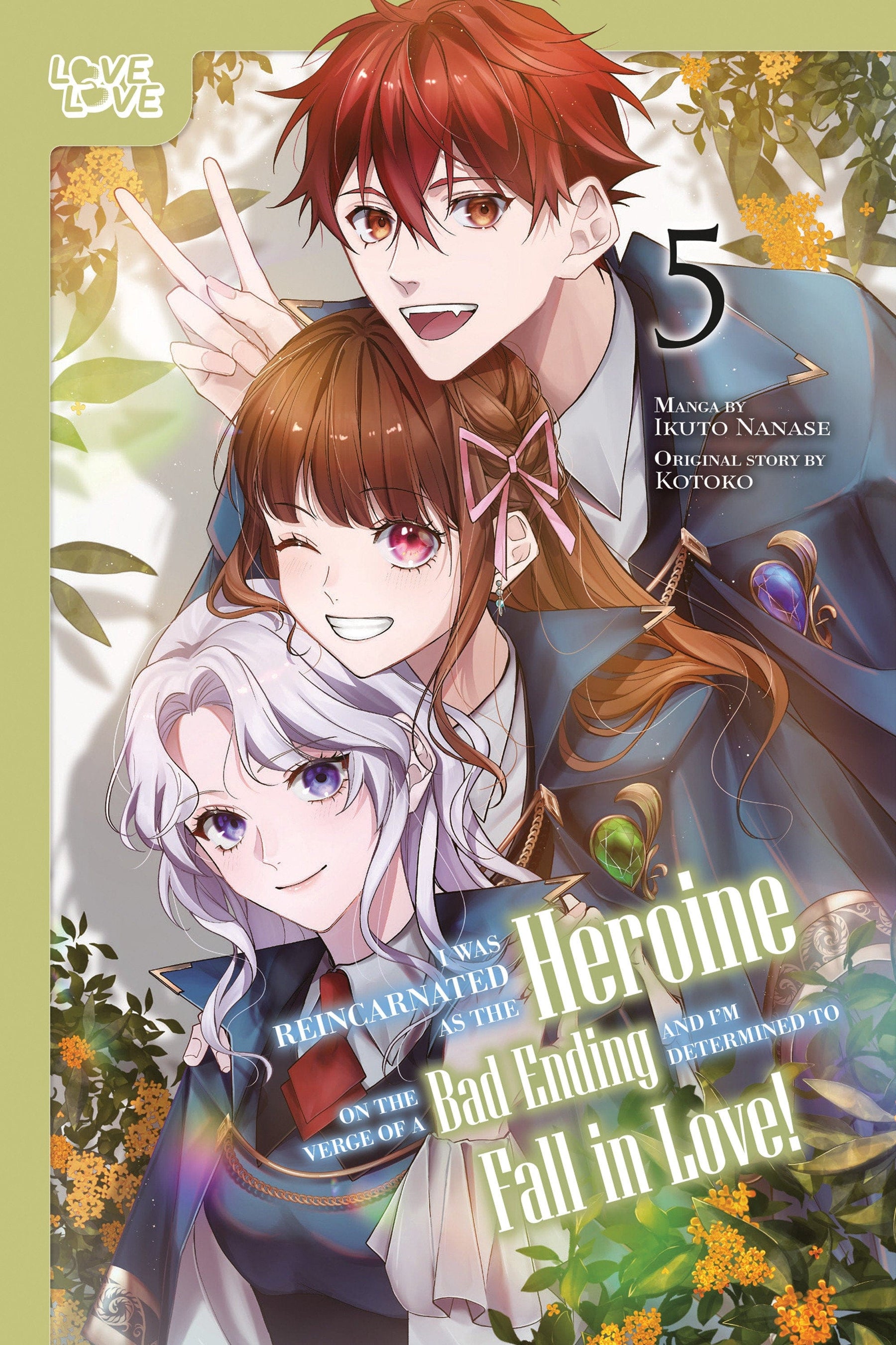 Tokyopop Manga I Was Reincarnated as the Heroine on the Verge of a Bad Ending, and I'm Determined to Fall in Love!, Volume 5 9781427882783 PRH-9781427882783