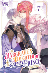 Tokyopop Manga The Margrave's Daughter & the Enemy Prince, Volume 7 9781427885906 PRH-9781427885906