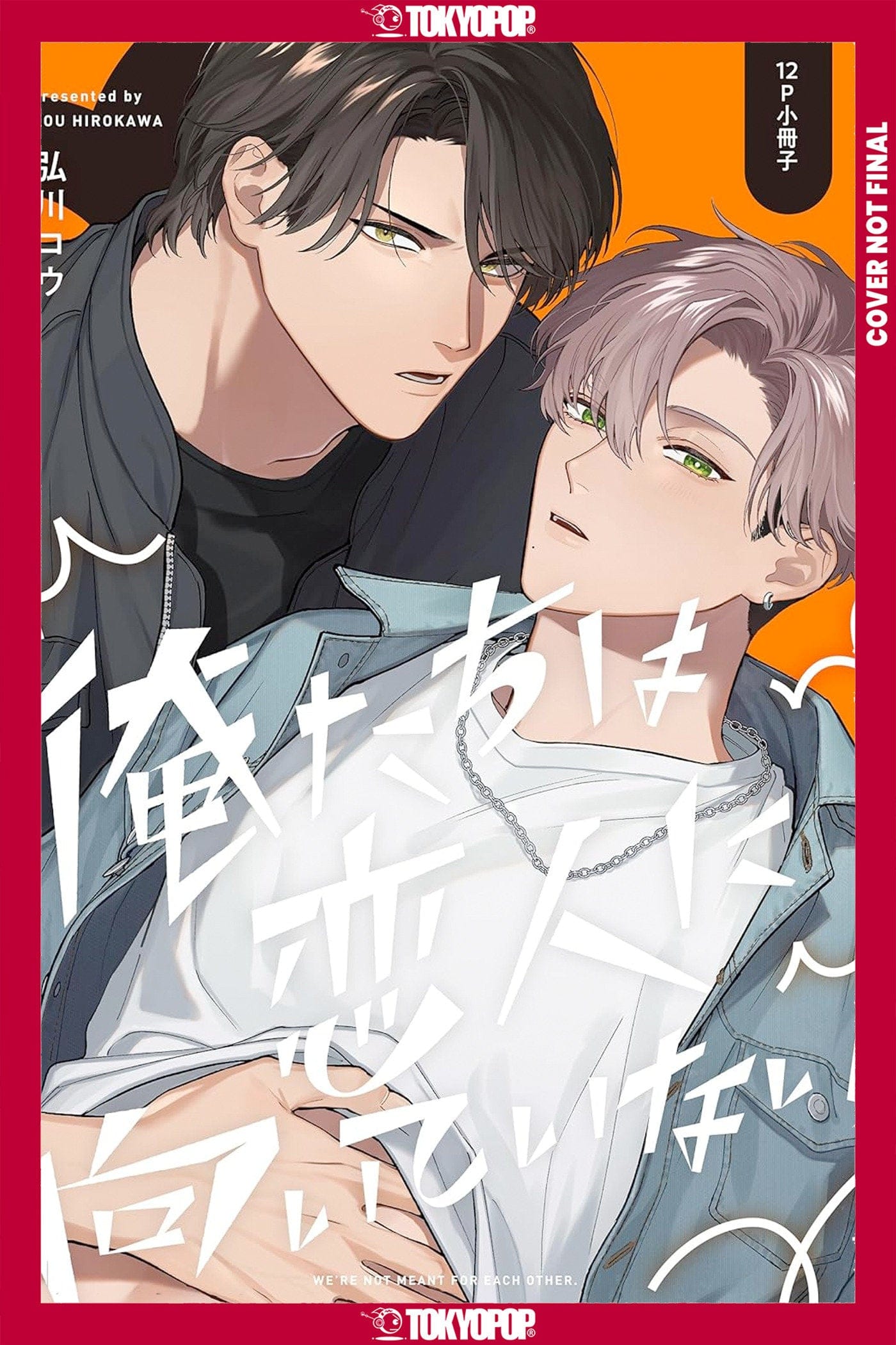 Tokyopop Manga We're Not Cut Out to Be Lovers, Volume 2 9781427886255 PRH-9781427886255