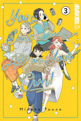 Tokyopop Manga You Can't Live All on Your Own!, Volume 3 9781427882745 PRH-9781427882745
