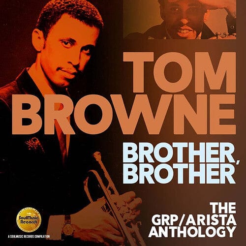 Tom Browne Music > Compact Discs Tom Browne - Brother Brother: GRP /  Arista Anthology [Import] [CD] 5013929086135 IMT2908613.2