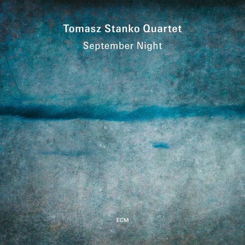 Tomasz Stanko Quartet Music > Vinyl Records Tomasz Stanko Quartet - September Night 602465204582 ECM158812.1