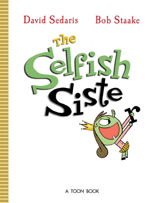 TOON BOOKS Books > Kids The Selfish Sister 9781662665752 PRH-9781662665752